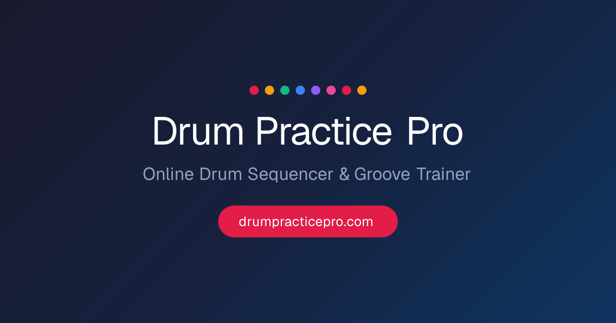 Drum Practice Pro – Online Drum Sequencer & Groove Trainer